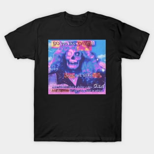 do you like pain? T-Shirt